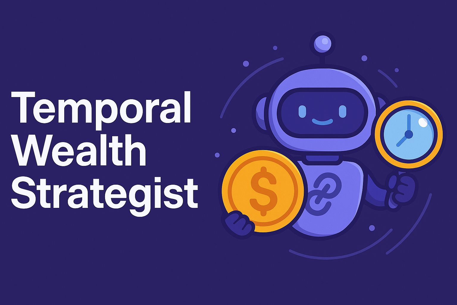 Temporal Wealth Strategist